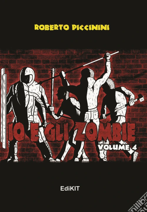 Io e gli zombie. Vol. 4