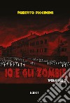 Io e gli zombie. Vol. 5 libro