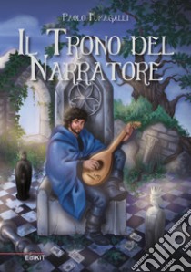 Il trono del narratore, Paolo Fumagalli, Edikit