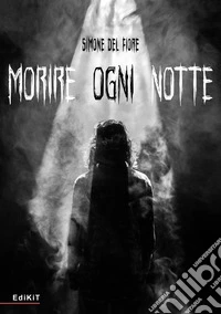 Morire ogni notte