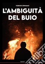 L'ambiguità del buio