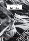 Io, Vera libro di Di Bari Giuseppe