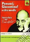 Pensaci, Giacomino! e altre novelle lette da Fabrizio Falco letto da Fabrizio Falco. Audiolibro. CD Audio formato MP3 libro