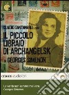 Il piccolo libraio di Archangelsk letto da Claudio Santamaria. Audiolibro. CD Audio formato MP3. Ediz. integrale libro