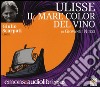 Ulisse. Il mare color del vino letto da Giulio Scarpati. Audiolibro. CD Audio formato MP3  di Nucci Giovanni