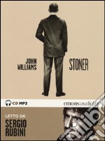 Stoner letto da Sergio Rubini. Audiolibro. CD Audio formato MP3  libro usato