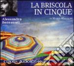 La briscola in cinque letto da Alessandro Benvenuti. Audiolibro. CD Audio formato MP3 libro