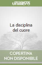 La disciplina del cuore (1)