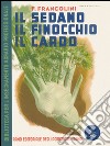 Il sedano, il finocchio, il cardo libro