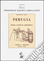 Perugia. Guida storica artistica. Con cartina libro