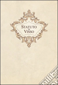 Statuto di Visso. Ediz. multilingue