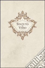 Statuto di Visso. Ediz. multilingue libro