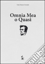 Omnia mea o quasi libro