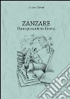 Zanzare. Rime piccanti in libertà libro di Cicioni Luciano