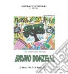 Bruno Donzelli. Catalogo della mostra (S. Maria a Vico, 9-30 maggio 2009) libro