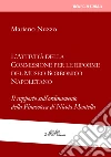 L'attività della Commissione per le riforme del Museo borbonico napoletano. Il rapporto sull'ordinamento della Pinacoteca di Nicola Montella libro