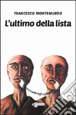 L'ultimo della lista libro