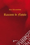 Racconti di Natale libro