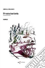 Di razza bastarda