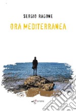 Ora mediterranea libro