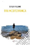 Ora mediterranea libro