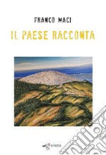 Il paese racconta libro