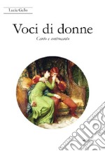 Voci di donne. Canto e controcanto libro