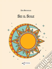 Sei il sole