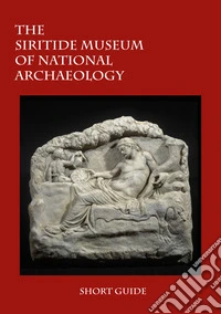 The siritide museum of national archaeology. Short guide libro