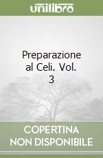 Preparazione al Celi. Vol. 3
