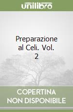 Preparazione al Celi. Vol. 2 libro