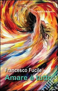 Amare è tutto