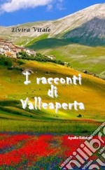 I racconti di Valleaperta