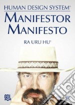 Manifestor Manifesto. Human Design System® libro