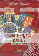 Dove è finito Karim?