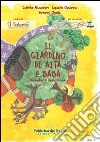 Il giardino di Aita e Baba. Ediz. italiana e francese libro di Colombo Alessandra Esposito Giovanna Ferraroli Claudia