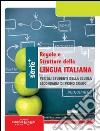 Regole e strutture della lingua italiana. Per la Scuola media libro