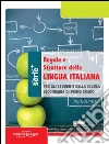 Regole e strutture della lingua italiana. Per la Scuola media libro di Toniutti P. (cur.)