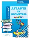 Atlante di geometria a colori libro