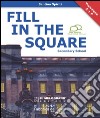 Fill in the square. Secondary school. Per le Scuole superiori libro di Spiriti Santina