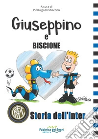 Giuseppino e Biscione storia dell'Inter