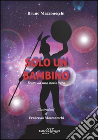 Solo un bambino libro
