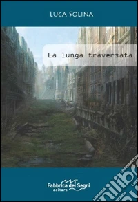 La lunga traversata