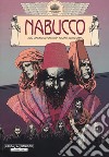 Nabucco. Adattamento a fumetti libro