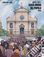 Santa Maria del Popolo. Roma. Guida a fumetti. Ediz. inglese libro