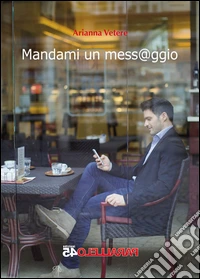 Mandami un messaggio libro