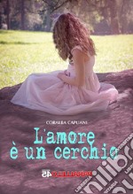 L'amore è un cerchio