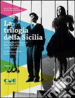 La trilogia della Sicilia: Il principe di Palagonia, Mata Hari a Palermo, L'isola dei Beati