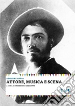 Attore, musica e scena libro