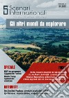 Scenari internazionali. Rivista di affari globali (2018). Vol. 11: Gli altri mondi da esplorare libro di Fais A. (cur.)